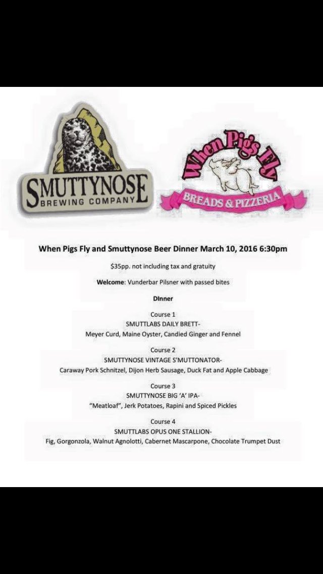 Smuttynose &amp; When Pigs Fly Beer Dinner! A STEAL at $35 per person! This Thursday at 6:30! Only a few tix left!