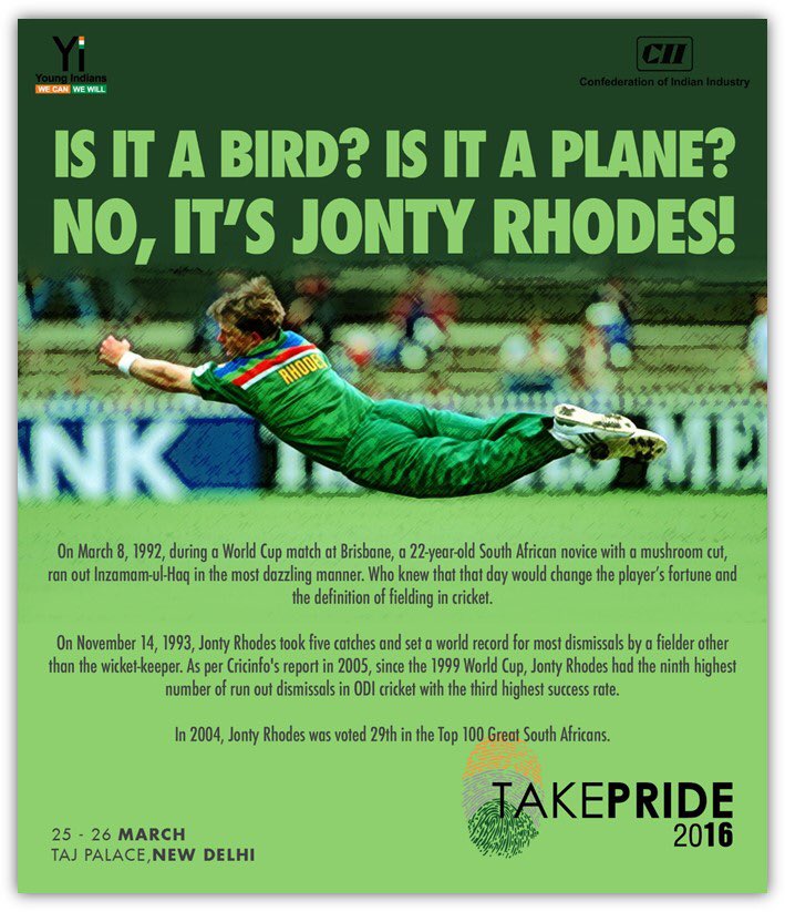 Meet the #Cricket's Flying Machine- JONTY RHODES - only at the 12th #YiNationalSummit #takePRIDE 2016! #YoungIndians