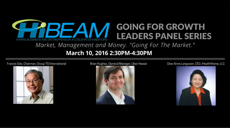 HiBEAMHawaii's tweet photo. Still time to register for Going for Growth Leadership Panel  https://t.co/2qzTUO4vgQ 3/10 2:30PM #startupparadise https://t.co/UGE7Ph2Kso