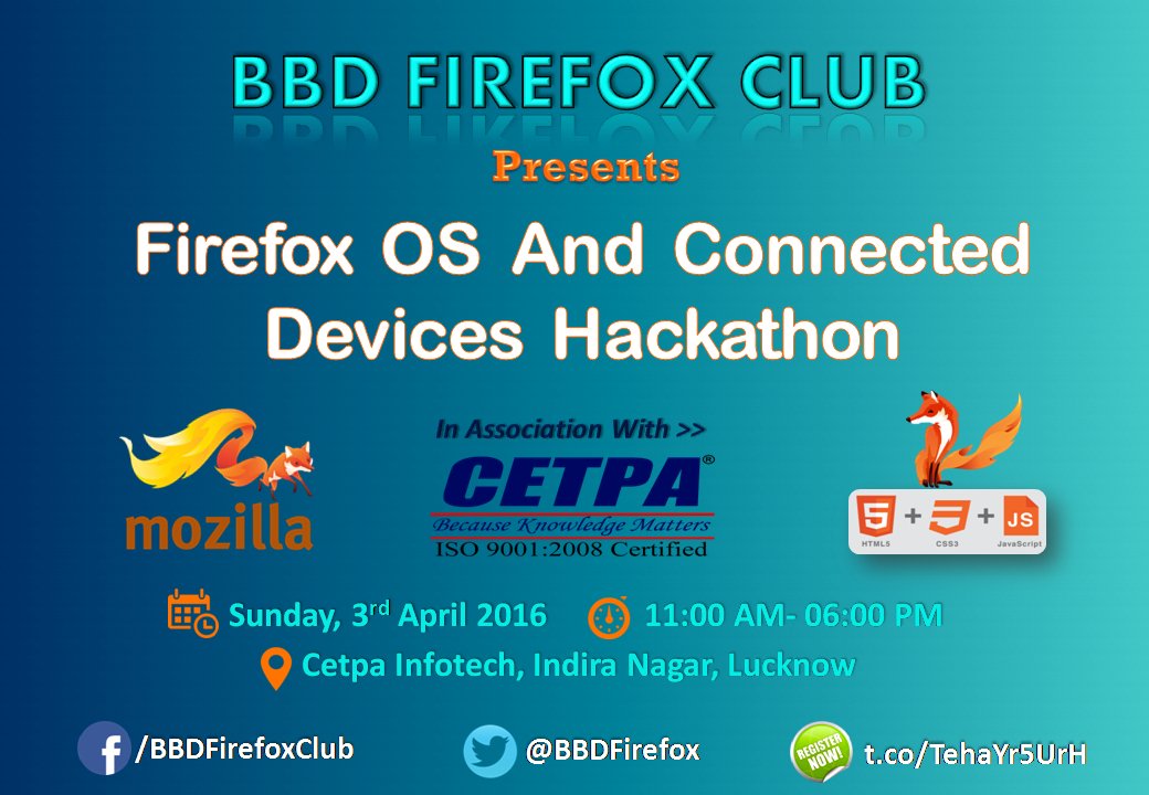 BBDFirefox's tweet photo. Hackathon on Firefox OS and Connected Devices
Register Yourself for FREE -- https://t.co/7775Kp3SQS 
#BBDFC https://t.co/UjEuNYJonN