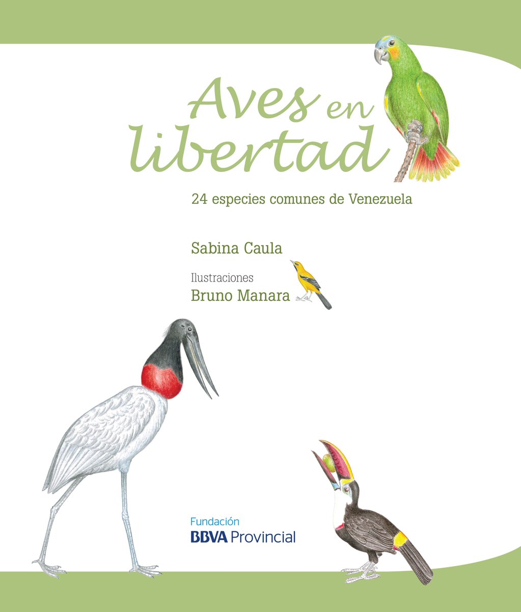 BBVAProvincial's tweet image. Libro “Aves en Libertad” de Fundación BBVA Provincial es parte de su #ProgramaEditorial ow.ly/Z2EcR