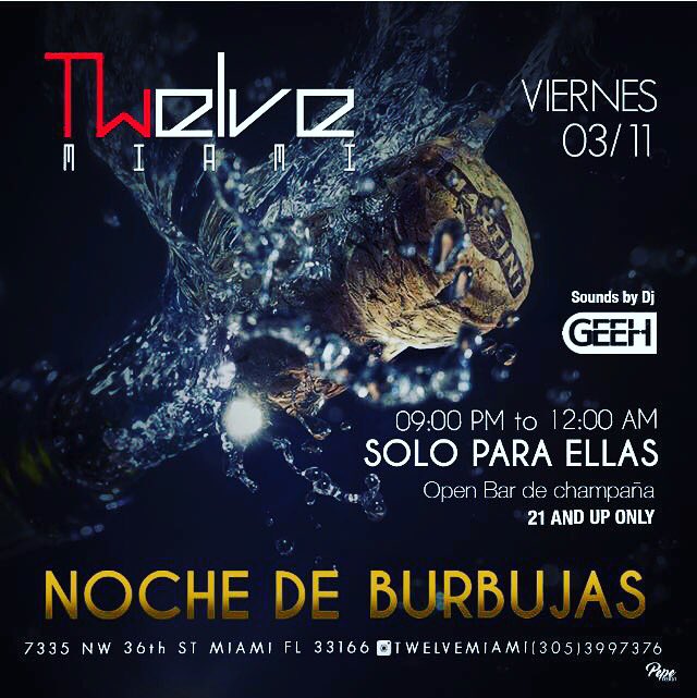 twelvemiami's tweet photo. Noche de buenas #este viernes en @twelvemiami champaña para ella hasta las 12 https://t.co/jfkaZ3feyb