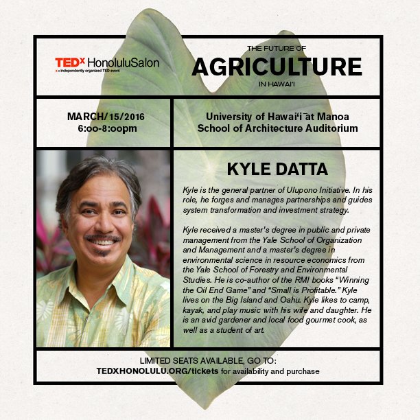 TEDxHonolulu's tweet photo. Kyle Datta's IDEA WORTH SPREADING "Technology..in shaping the future.. #TEDxHNL #Agriculture https://t.co/lZXtfhfRrS https://t.co/zMupCIchlr