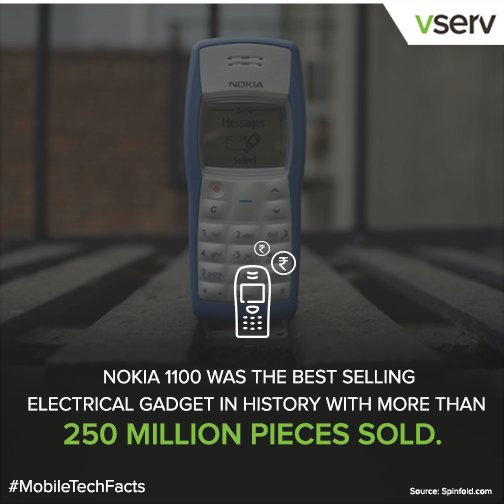 Vserv's tweet photo. #Nokia1100 became the best selling electrical gadget in the world w/ 250 mn devices sold till date #MobileTechFacts https://t.co/x1bGVGucLZ