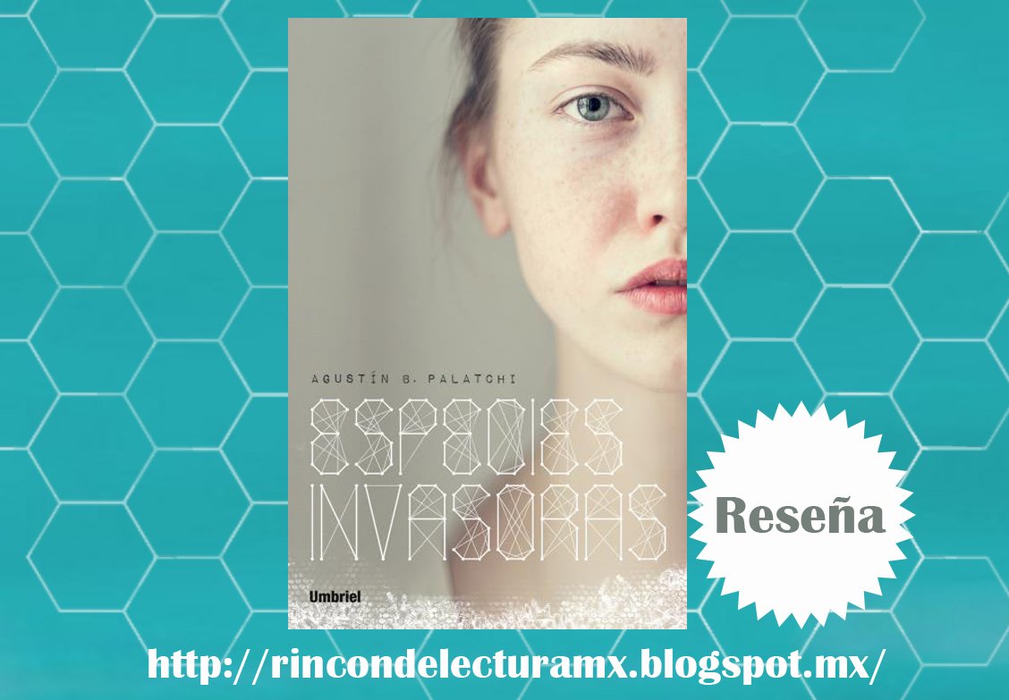 Trejoxj's tweet photo. Nueva #reseña de "Especies Invasoras" de @Agustin_BP y @UranoMx visita: https://t.co/TE1tGvDbUo https://t.co/GeQ1TUe8ix