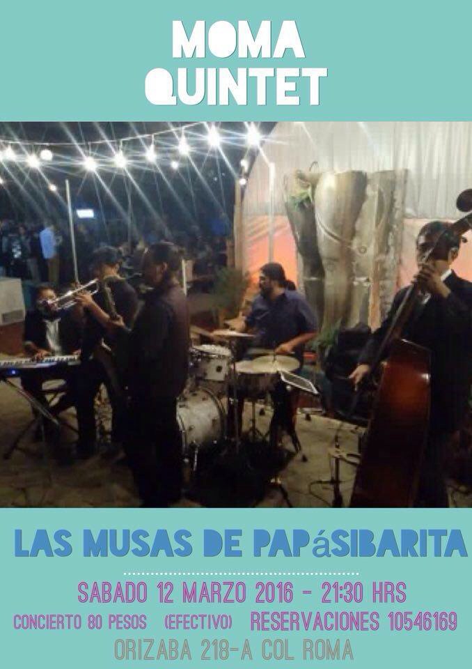Moma_Project's tweet photo. Este Viernes tocamos en @PapaSibarita se va a poner buenisimo,los esperamos! @jazz_mx @RevistaSwing @contrajazzymas https://t.co/Jn1y8fWK49
