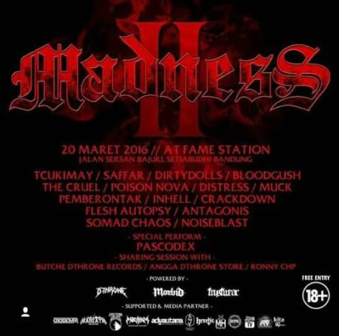 MADNESS vol.2
20 March 2016
at Famestation
<a href="/tcukimay_6A6/">TCUKIMAY</a>, <a href="/saffar_dm/">saffar deathmetal</a>, <a href="/bloodgushmetal/">BLOODGUSH</a>,<a href="/loseitall08/">IG:LOSEITALL_INA</a>, etc.