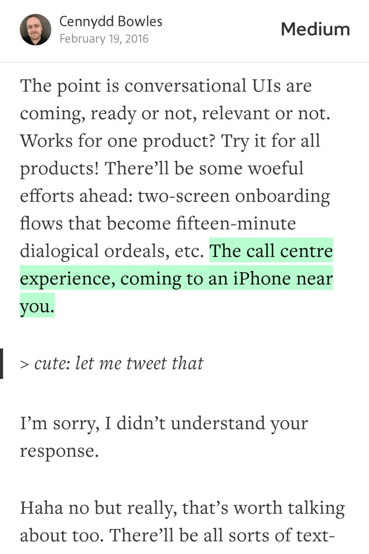“…The call centre experience, coming to an iPhone near you.” from “What happens next with Conversational UIs” by Cennydd Bowles.