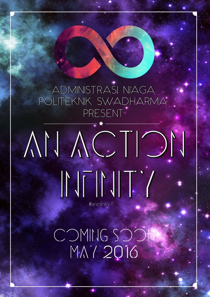 An_Action's tweet photo. Pada tahun ini POLITEKNIK SWADHARMA dgn bangga mmpersembahkan sebuah acara menarik! ANACTION8INFINITY ! Coming Soon https://t.co/LbOUV2b6Ya
