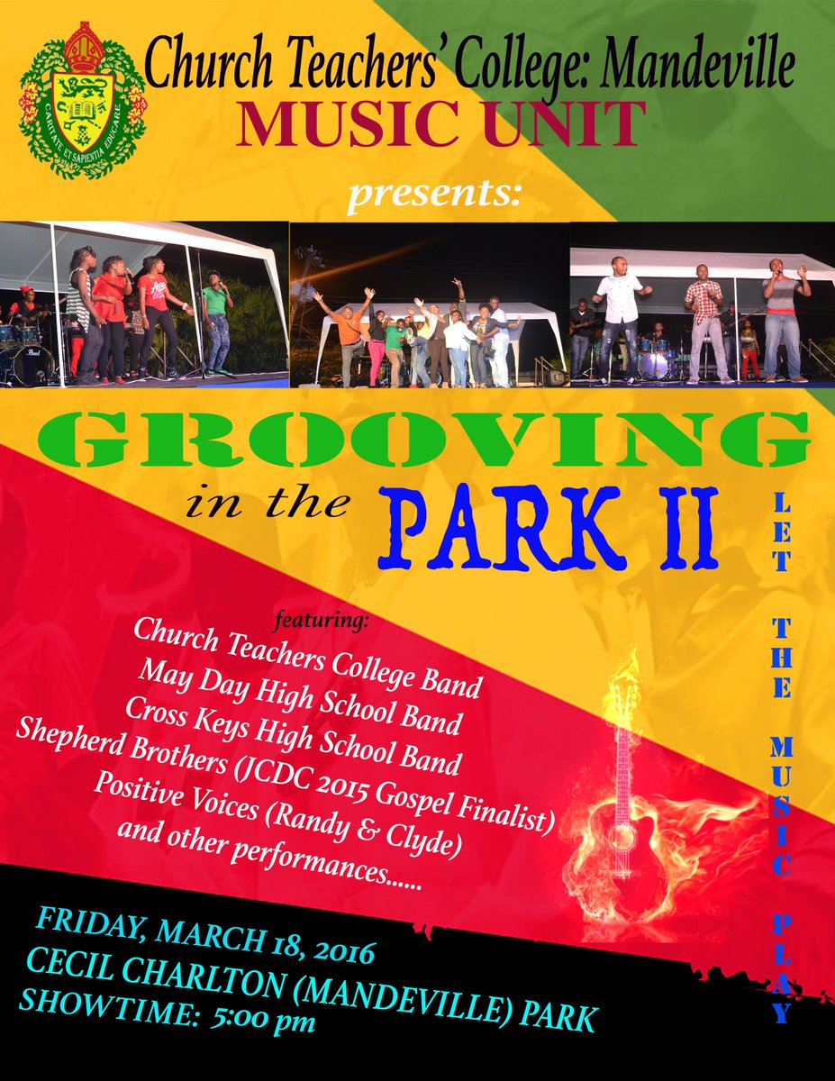 Grooving In The Park II @ The Cecil Charlton (Mandeville) Park on Friday, March 18, 2016. Don't Miss It!!!!!