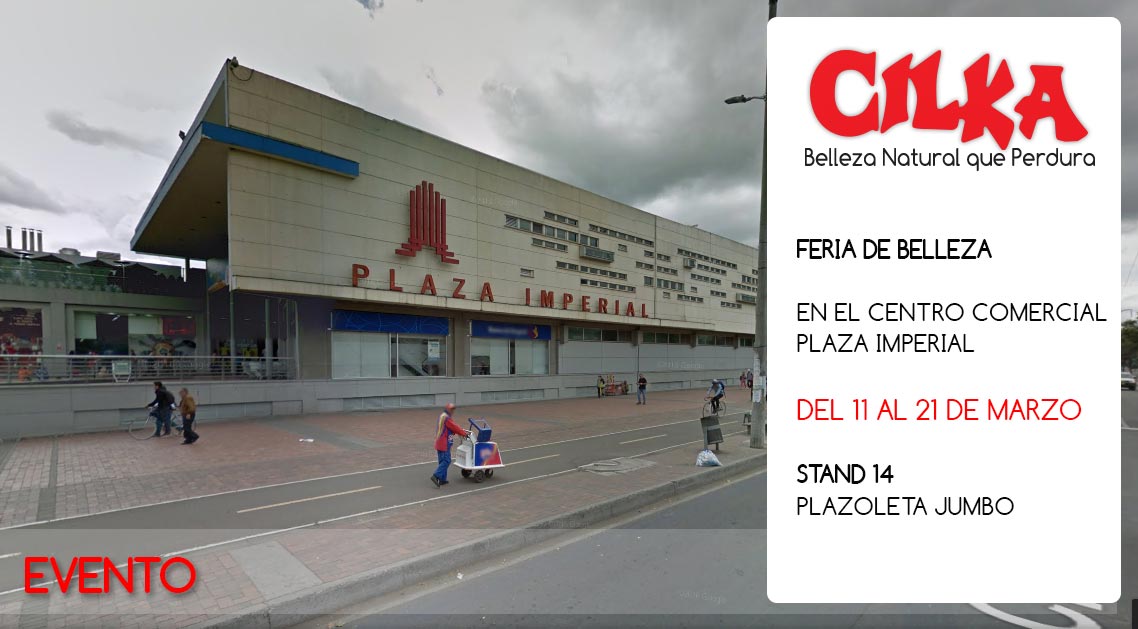 cilkabelleza's tweet photo. LA FERIA DE BELLEZA en el @PlazaImperial del 11 AL 21 de Marzo 14 PLAZOLETA JUMBO en Bogota https://t.co/Eunfgx90vb