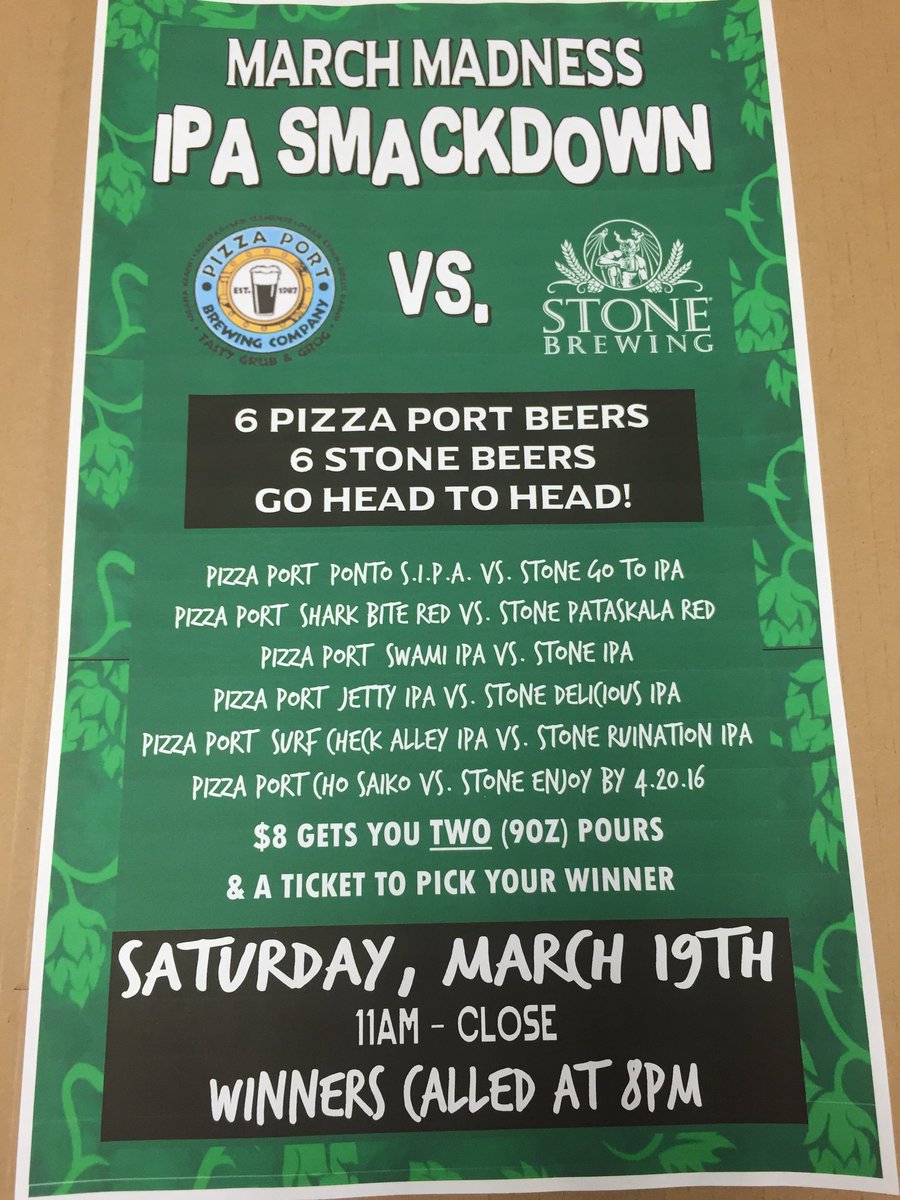 Sat 3/19! #MarchMadness #IPA Smackdown! At PPOB <a href="/PizzaPortBeer/">Pizza Port Brewing Co.</a> vs. @StoneBrewingCo! #sdbeer