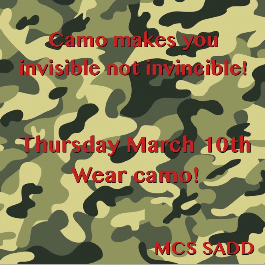 MCS_SADD's tweet photo. Camo makes you invisible not invincible! Wear camo tomorrow! #mcssadd#spiritweek#support#participation#camoday https://t.co/7a5cEOEIJe