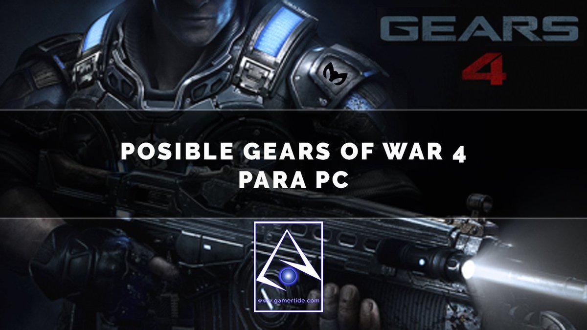 GamerTide's tweet photo. Seguimos #GearsofWar4 ¿marcará la pauta hacia la migración total? Lee más en -> https://t.co/RsJZSCIyEE #GamerTide https://t.co/uYK36YLM3j