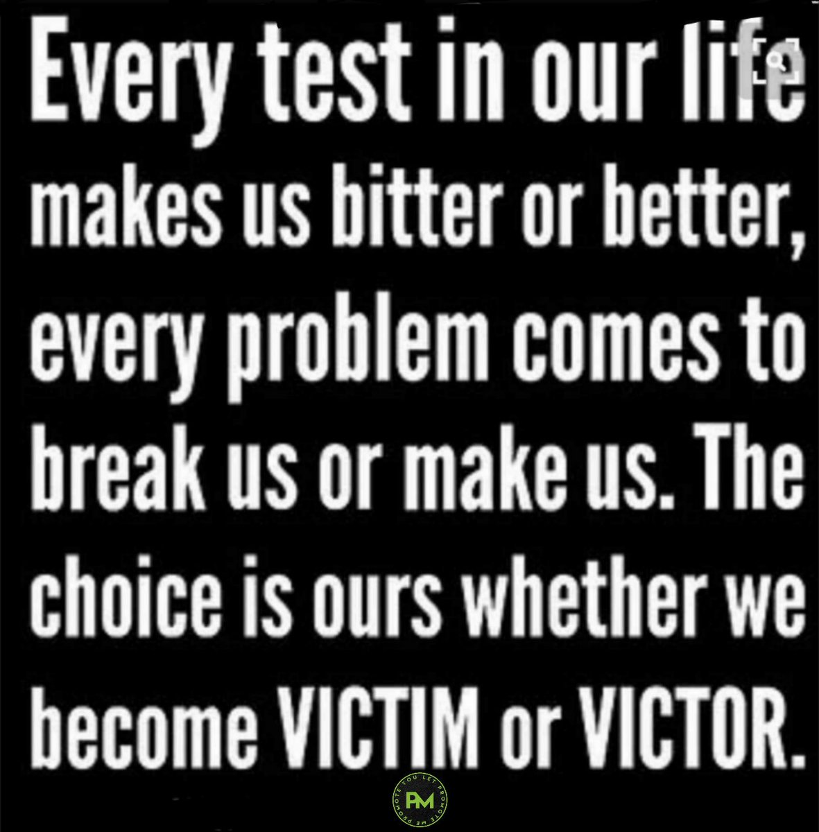 PromoMe_UK's tweet image. #EveryTest #BeBitterorBetter #EveryProblem #BreakusorMakeUs # choice is Yours #VictimorVictor #VictorEverytime 👌👌