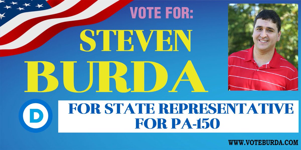 On April 26, 2016 please VOTE for Steven Burda for PA State Representative of 150th District voteBurda.com