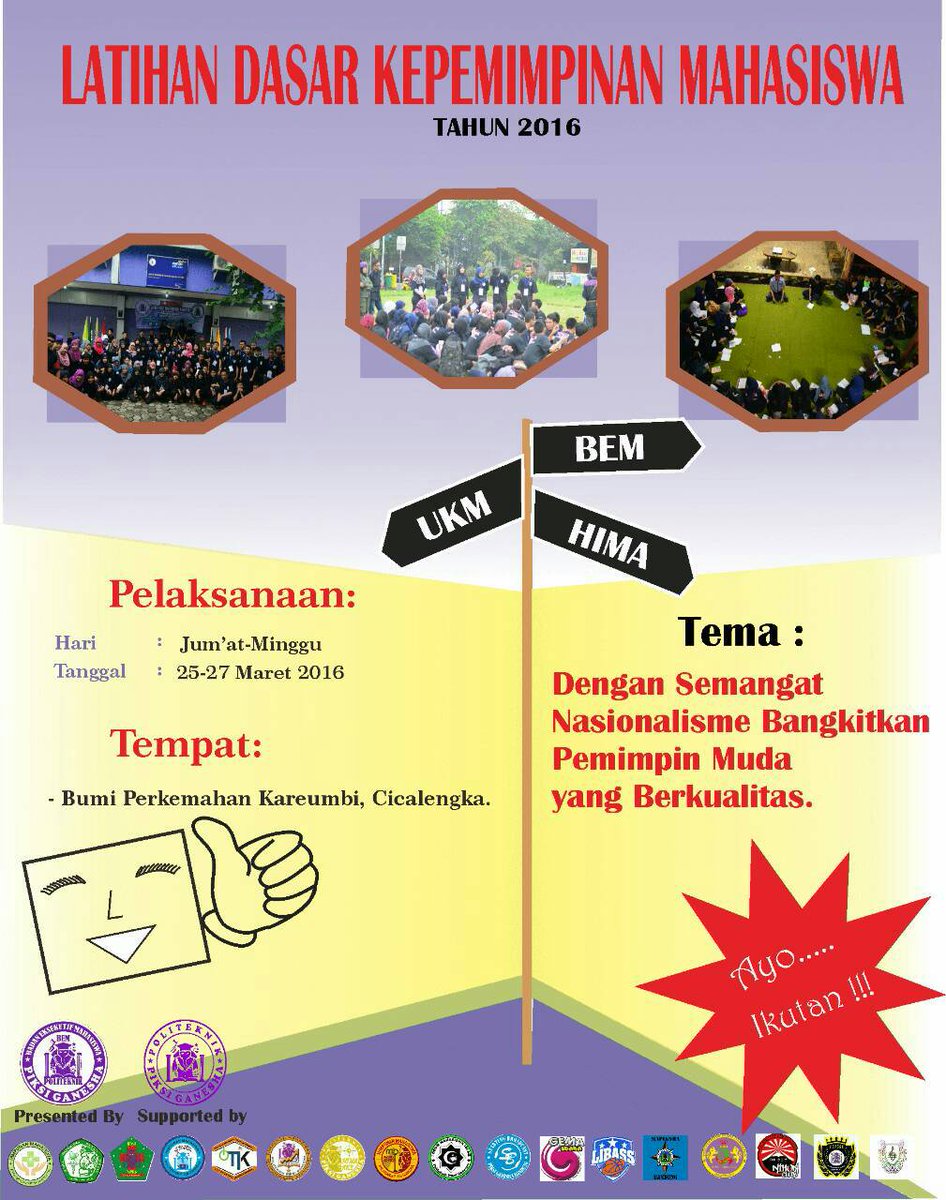 Come On, Come Join Us...Latihan Dasar Kepemimpinan Mahasiswa (LDKM) Badan Eksekutif Mahasiswa (BEM),