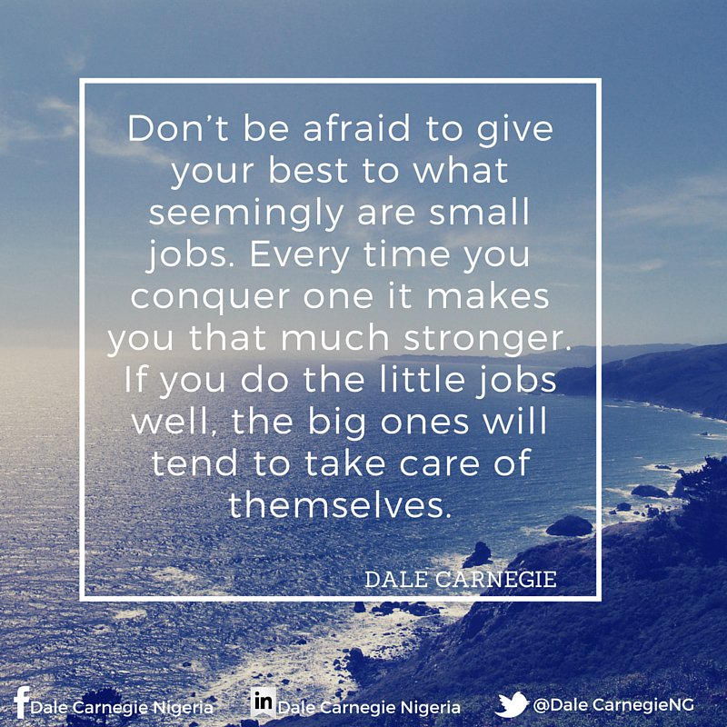 DaleCarnegieNG's tweet image. #SmallTasksFirst #DoMore #SuccessfulPeople #Motivation