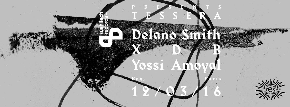 SoundGrabber's tweet photo. Samedi #SushitechRecords @rexclub w/ @delano_smith Yossi Amoyal & XDB #Grab tes #invit https://t.co/e887Js0KKd #free https://t.co/nESuyquiEn