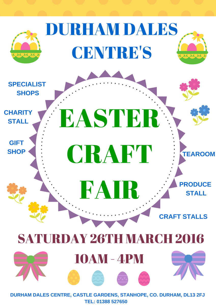 DurhamDalesCent's tweet photo. #Easter Craft Fair Sat 26th Mar @NEBizPromo @AycliffeHour @DarloBizHour @TeesdaleTime https://t.co/dMpbIPMHWs