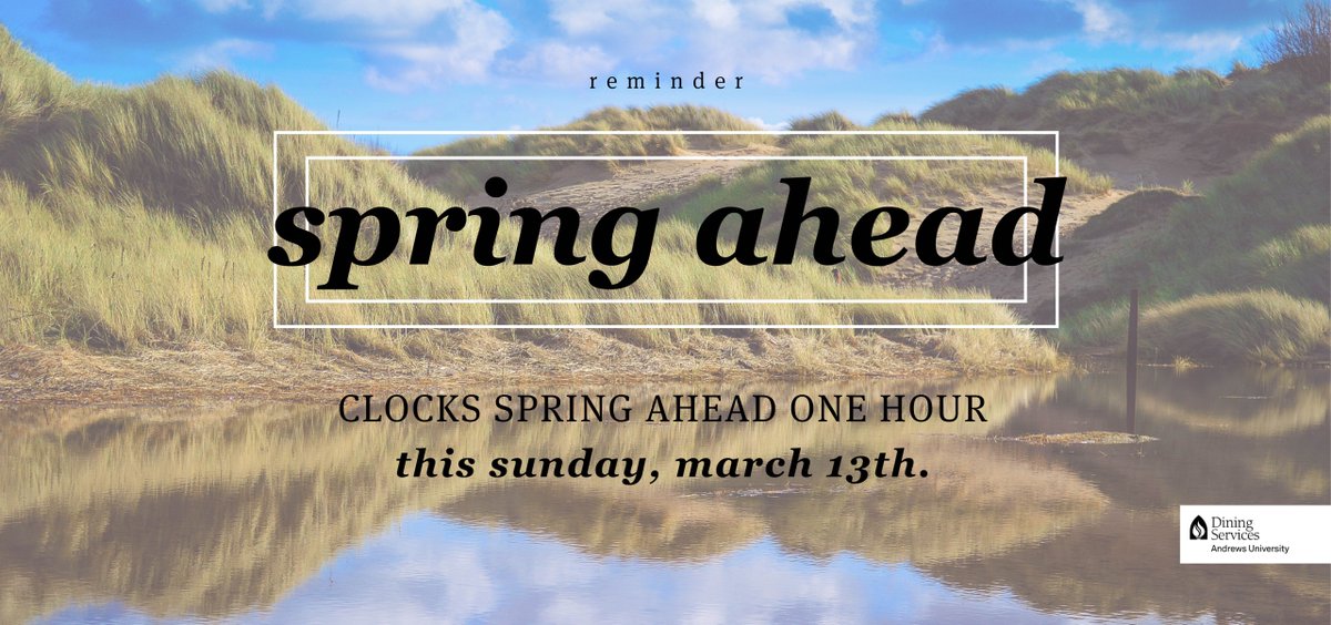 AUDiningService's tweet image. Remember, Daylight Saving Time begins on Sunday!