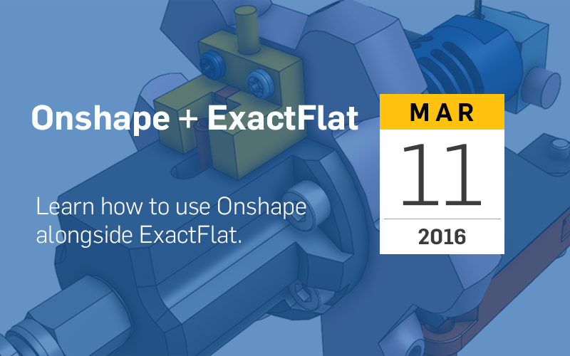 Onshape's tweet image. Join us tomorrow for our webinar with @exactflat  hubs.ly/H02k-Fw0