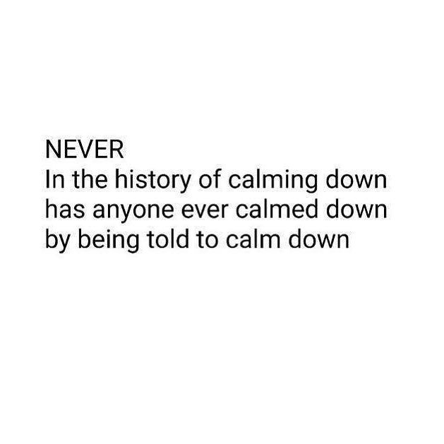 sarahwynter's tweet photo. #word #goodadvice #calm #calmdown #calmthef**kdown https://t.co/obrks6QZuH https://t.co/BT8tavg5Pa