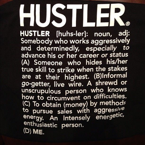 The definition of hustler