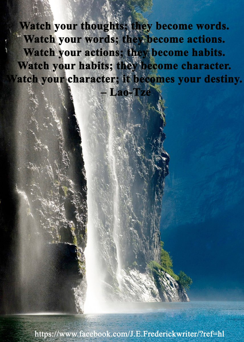 #thoughts #words #actions #habits #character #destiny #whatareyours
