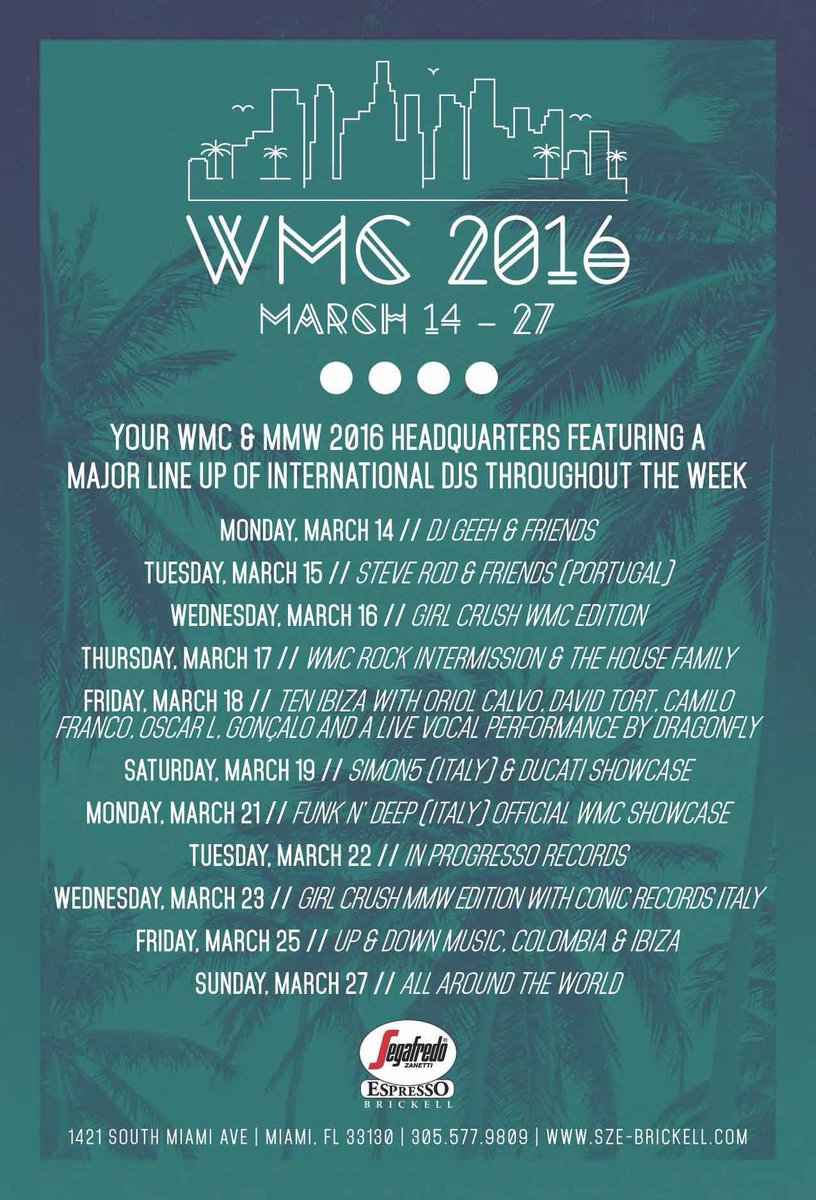 Winter Music Conference Lineup @SegafredoBrkl