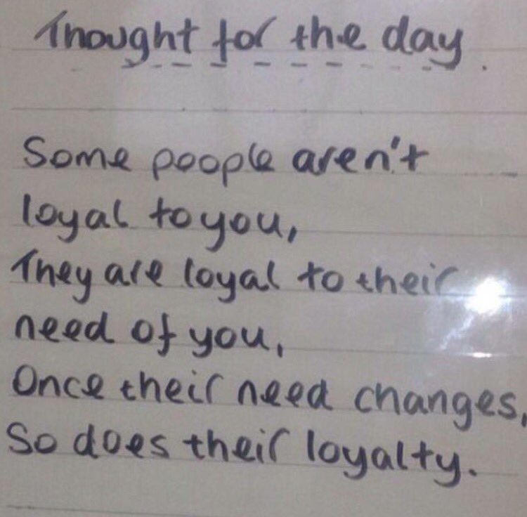 Too true unfortunately #mood #loyaltyandrespect