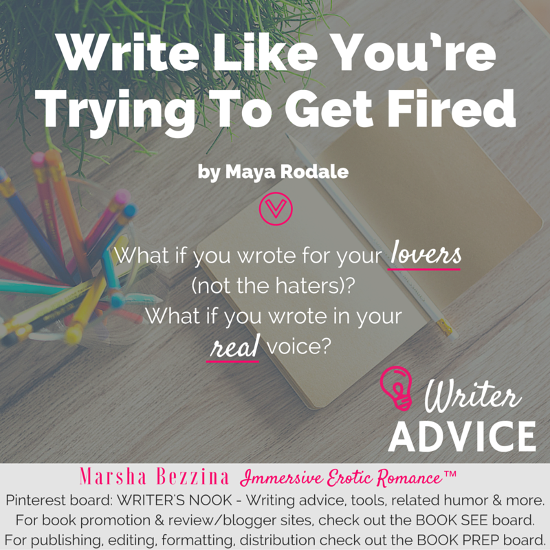 MarshaWilde's tweet photo. Write Like You're Trying To Get Fired. #WritingAdvice by @mayarodale  https://t.co/mCRXxvPfFZ https://t.co/wjJDi52w4F