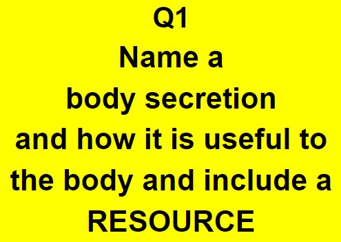 Adam Taylor (@2footgiraffe) on Twitter photo Q1 Name a body secretion and how it is useful to the body and include a RESOURCE #scistuchat Q1 Name a body secretion and how it is useful to the body and include a RESOURCE #scistuchat