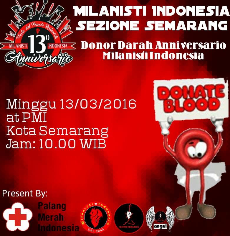 Donor Darah Anniv #Milanisti13Indonesia | Minggu 13/3/2016 | at PMI unit Donor Darah Kota Semarang | Jam 10.00 WIB