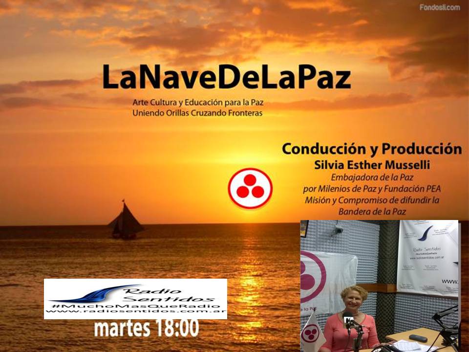 La Nave De La Paz #radiosentidos #VolvemosalAire /#online/ #Dialogoyrespeto radiosentidos.com.ar #arteCultura
