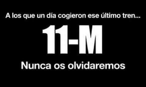 Desde aquel día todos los #11marzo son días tristes para los madrileños #NoOsOlvidamos