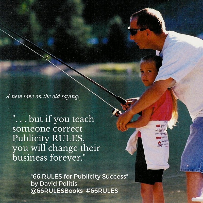 DavidPolitis's tweet photo. Teach, don't give. #66RULESforPublicitySuccess #66RULES @66RULESBooks #publicity #pr #marketing https://t.co/OsjiIp4e3E