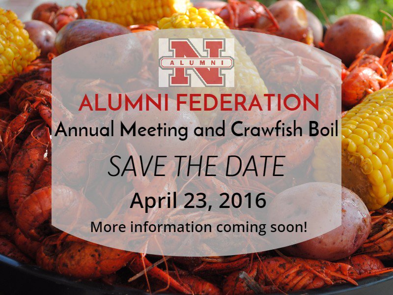 AlumniNicholls's tweet photo. Please save the date for the Alumni Federation's Annual Meeting and Crawfish Boil! #Crawfish2016 https://t.co/d576znVjeN