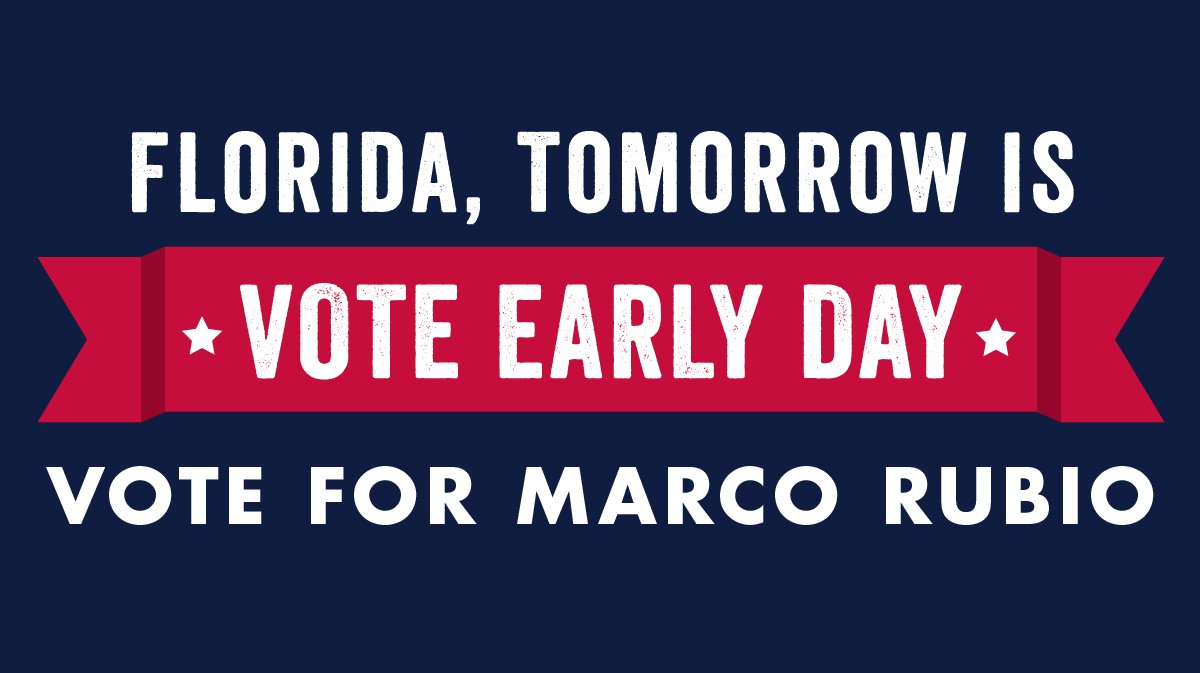Don't wait to vote until Tuesday. Get out and vote for me tomorrow, Florida! #VoteEarlyDay rub.io/6toxX7