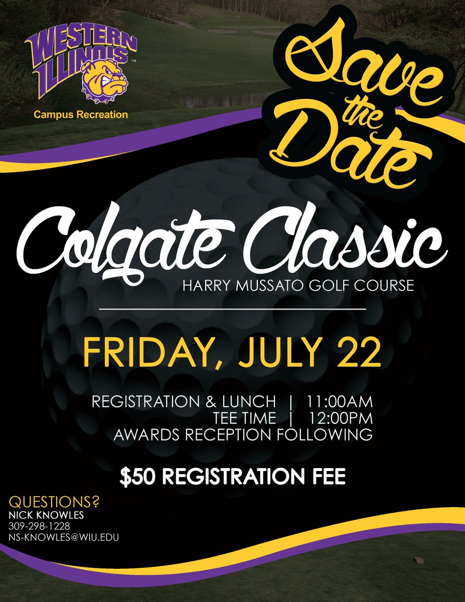 WIUCampusRec's tweet photo. SAVE THE DATE: #ColgateClassic
Friday, July 22, Mussatto Golf Course
Contact Nick Knowles 309-298-1228 #WIUFit4Fun https://t.co/AUPnsBLR76