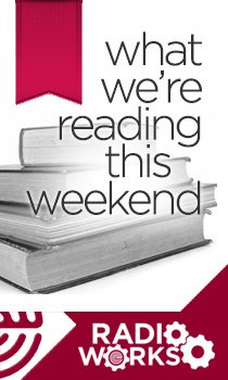 What we're reading this weekend: Articles on #advertising #radio #marketing and more hubs.ly/H02mfq40