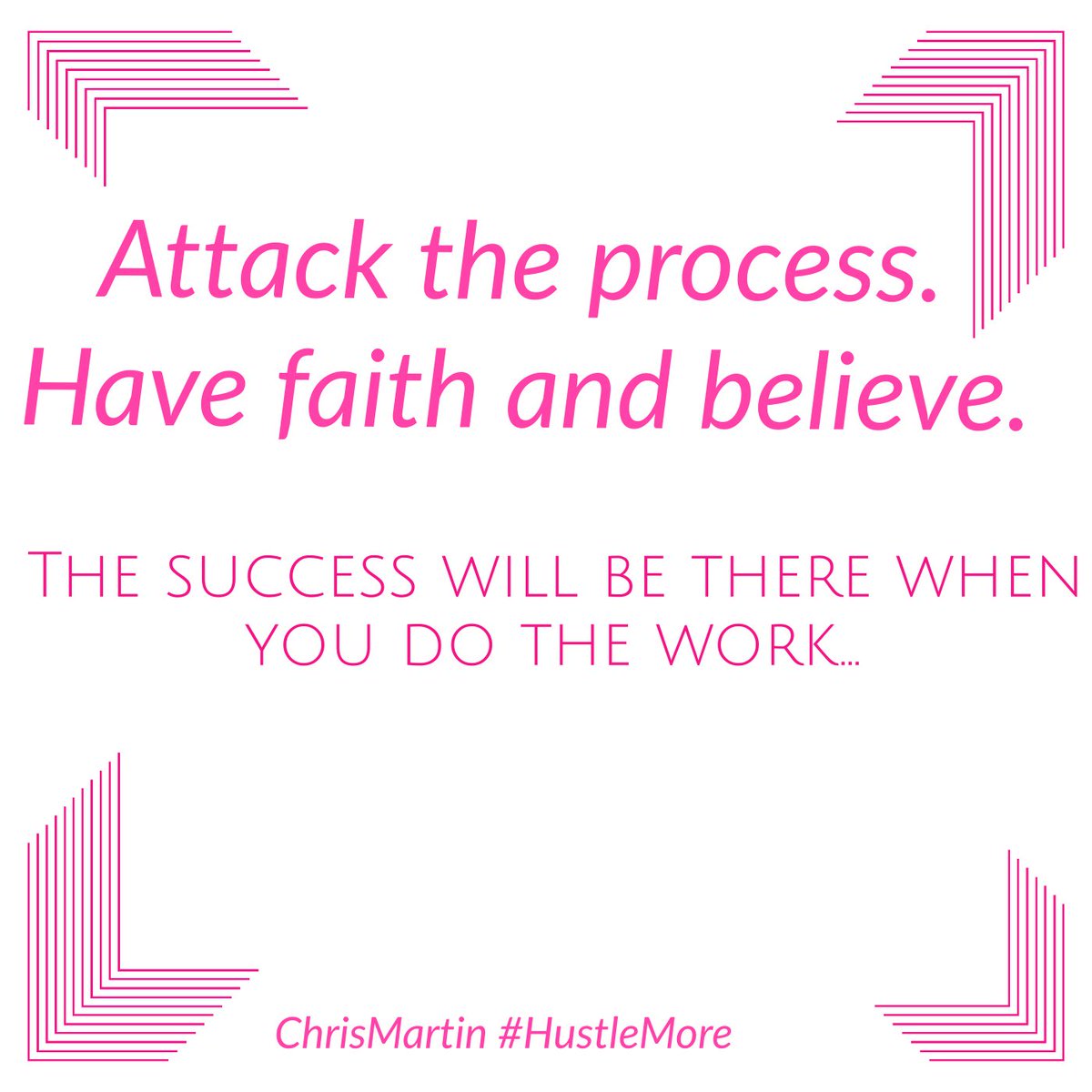 RChrisMartin's tweet image. Attack the process.  Have faith and believe! #hustlemore