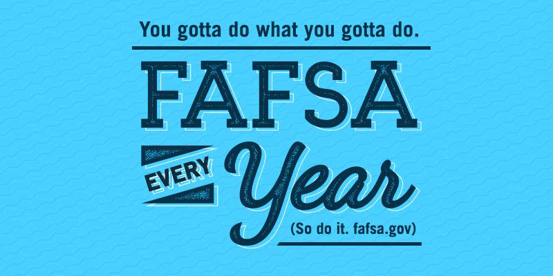 FAFSA's tweet photo. If you want financial aid, you have to fill out the FAFSA every year you're in school: https://t.co/zx0QTGRfD1 https://t.co/m0TM6lJd7d