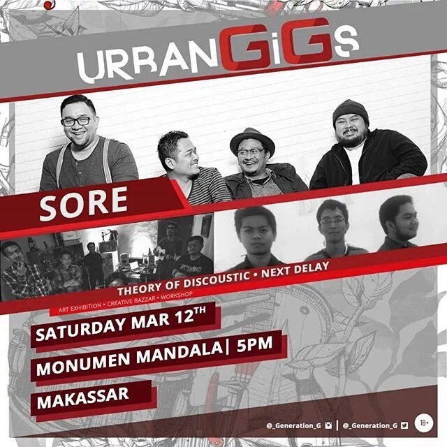 DaengEvent_'s tweet photo. Sore ini!! #UrbanGigs @_Generation_G with @SOREband  @theoryofdis_tic @NextDelay  | 12 March 2016 | @ Mon. Mandala https://t.co/iuje3JXz8z