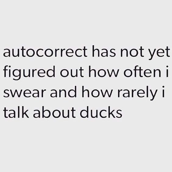 wicked_adult's tweet photo. Gotta love autocorrect! #notduck #stupidautocorrect https://t.co/wsaZsBlXwK
