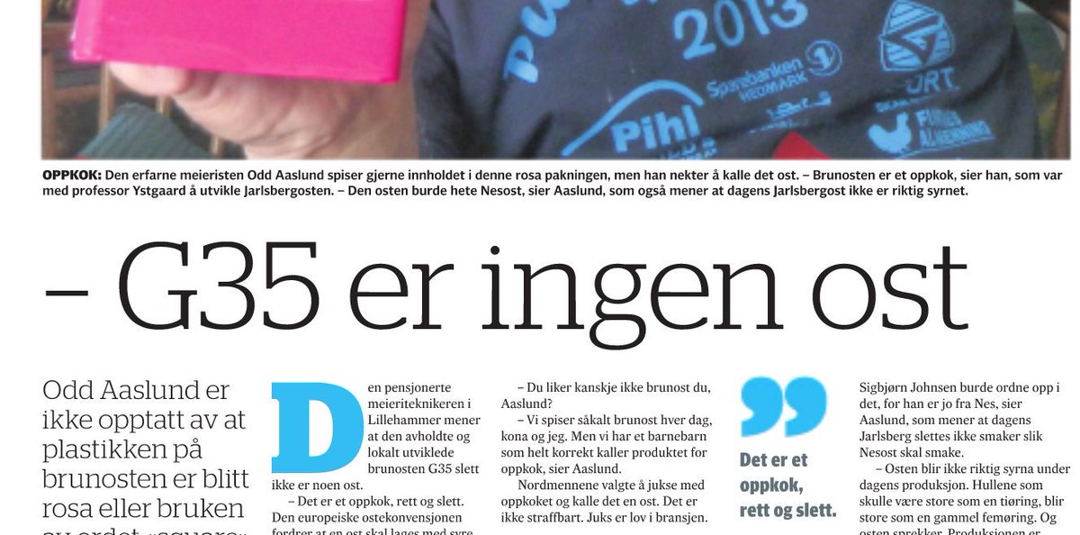 Jassågitt? Så bronost er ikke ost, og vi har mæssom vært iddioter og eti "oppkok" på Busmon i ælle år? Frekke faen!