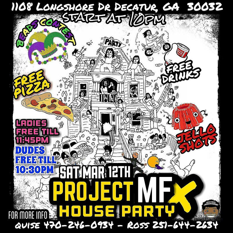 Kiekeeks's tweet photo. House Party Alert 🚨#ProjectMFxHOUSEPARTY
in Atlanta 🔥🏡🔥
#GSU19 #GSU18
#SpringBlingHouseParty this Saturday‼️🔥5
https://t.co/scddzvT8k8