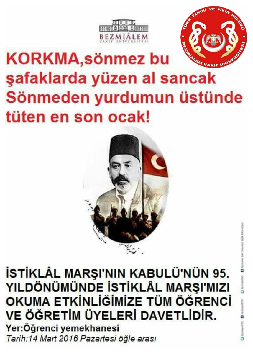 İstiklâl Marşı'nın kabulünü İstiklâl Marşı okuyarak anacağız tüm öğrenci ve öğretim üyelerimiz davetlidir