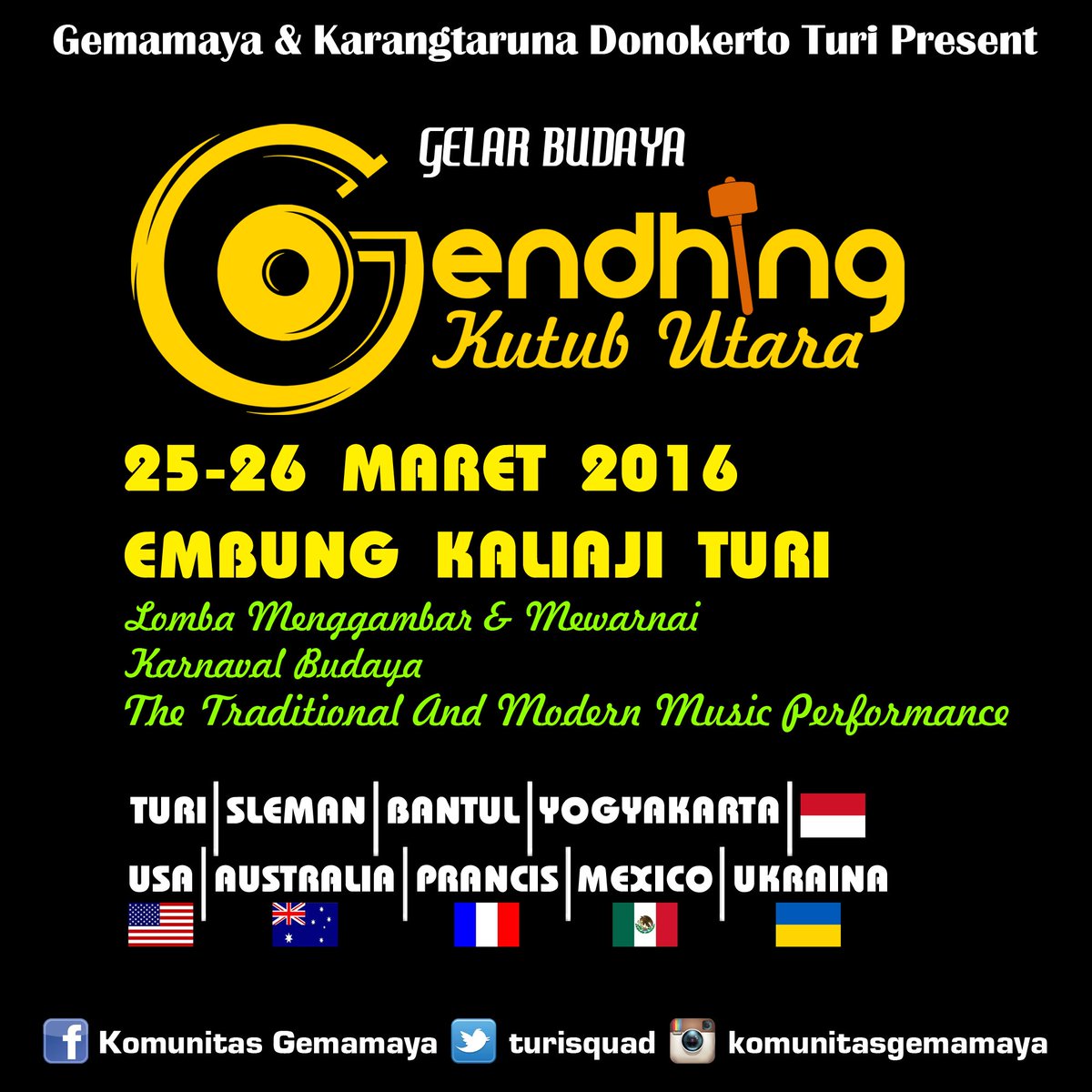 Gendhing Kutub Utara 2016 | 25-26 Maret 2016 | Pukul 18.30 WIB | Embung Kaliaji Turi | #GKU2016