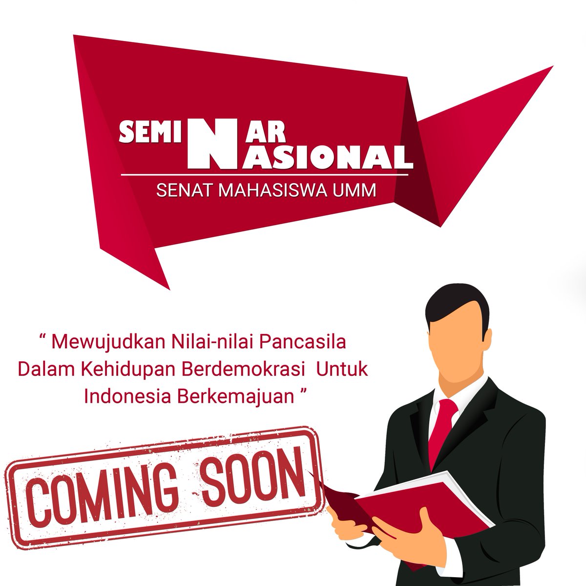 Bismillah.
Persembahan Senat Mahasiswa UMM.
Menghadirkan Tokoh-Tokoh Nasional. !! 
Is Coming Soon.. !!